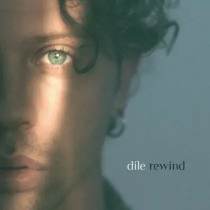 dile - Rewind